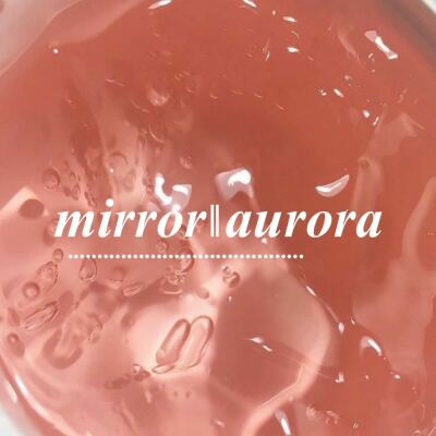 mirror or aurora 単色